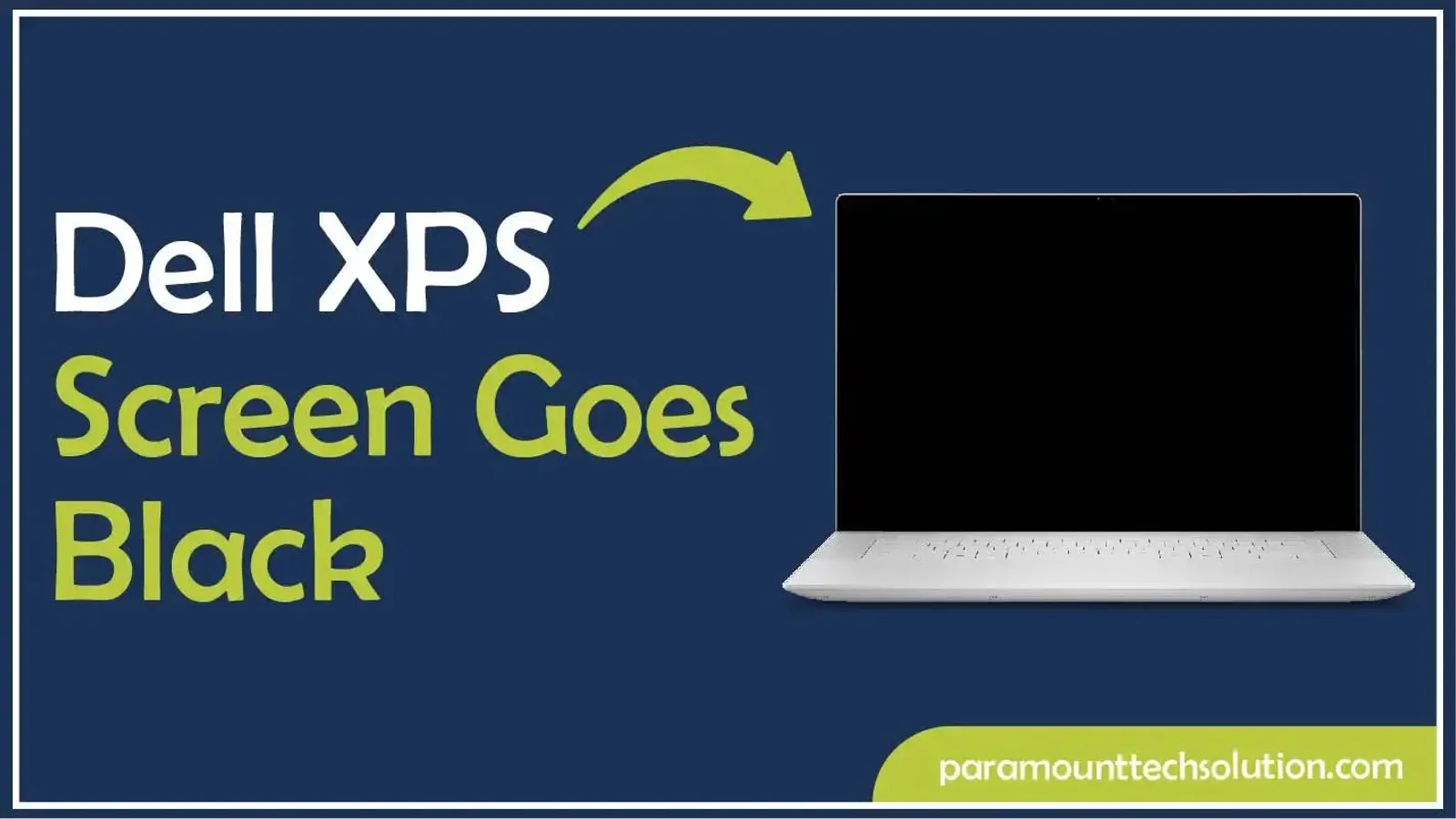 Dell XPS Screen Goes Black: Causes and Fixes