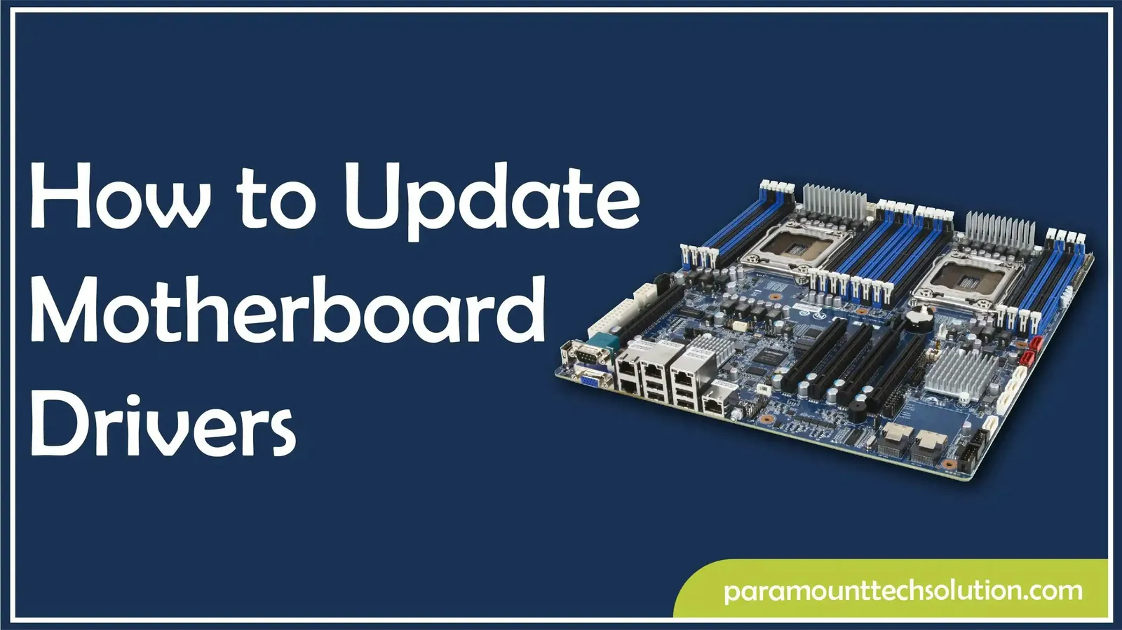 How to Update Motherboard Drivers