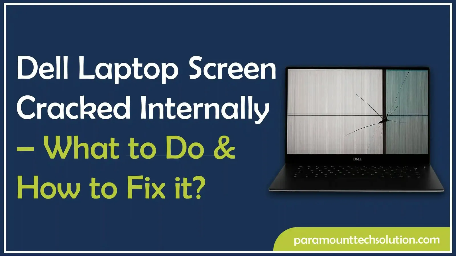 Dell Laptop Screen Cracked Internally