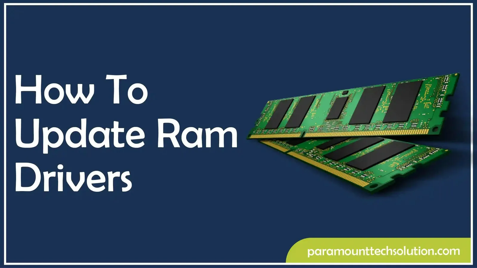 How To Update Ram Drivers