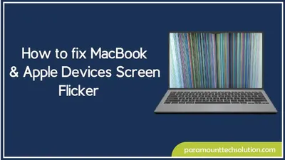 MacBook & Apple Devices Screen Flicker